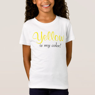 Yellow Is My Color Funny Quote Cute T-Shirt