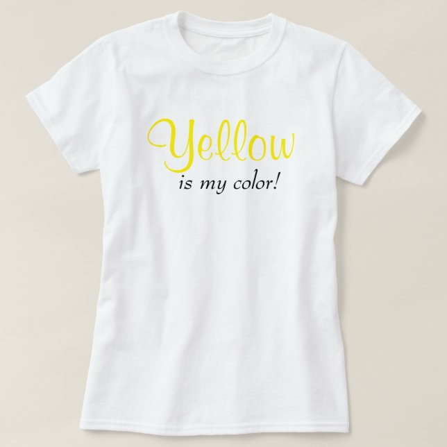 Yellow Is My Colour Cute Typography Girly Text T-Shirt (Design Front)