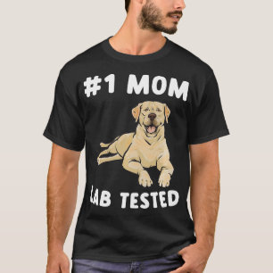 Yellow Labrador Retriever Mum Yellow Lab Tested  T-Shirt