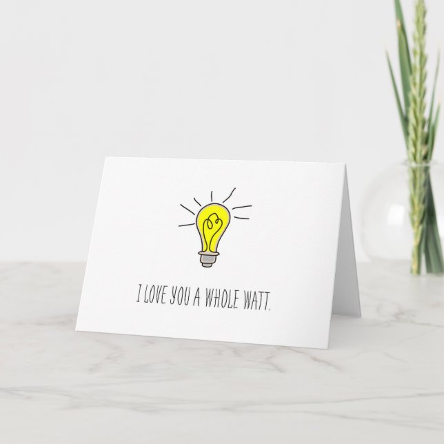 Yellow Light Bulb I Love You A Whole Watt Holiday Card (Front)