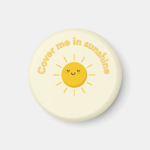 Yellow magnet, cover me sunshine magnet, cute magnet
