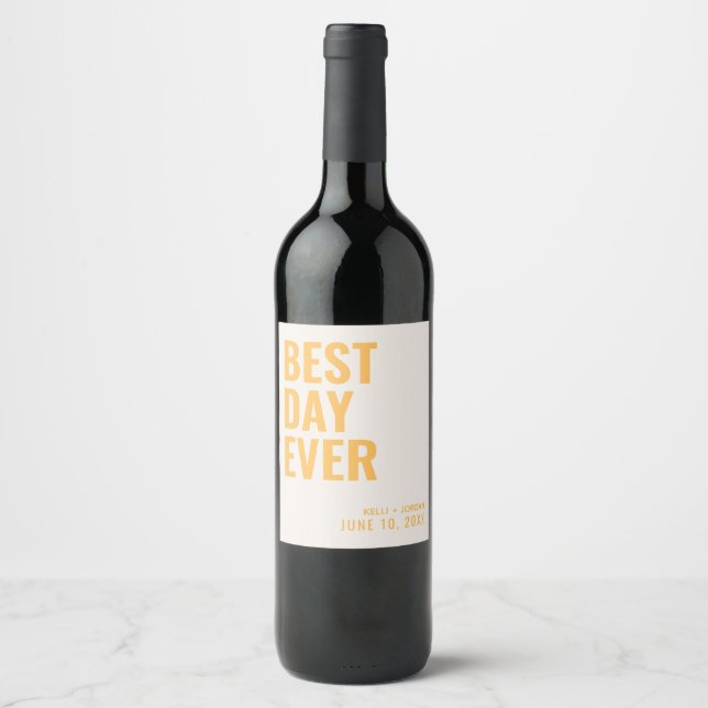 Yellow Modern Best Day Ever Wedding Wine Label (Front)