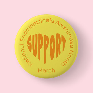Yellow National Endometriosis Awareness Month 6 Cm Round Badge