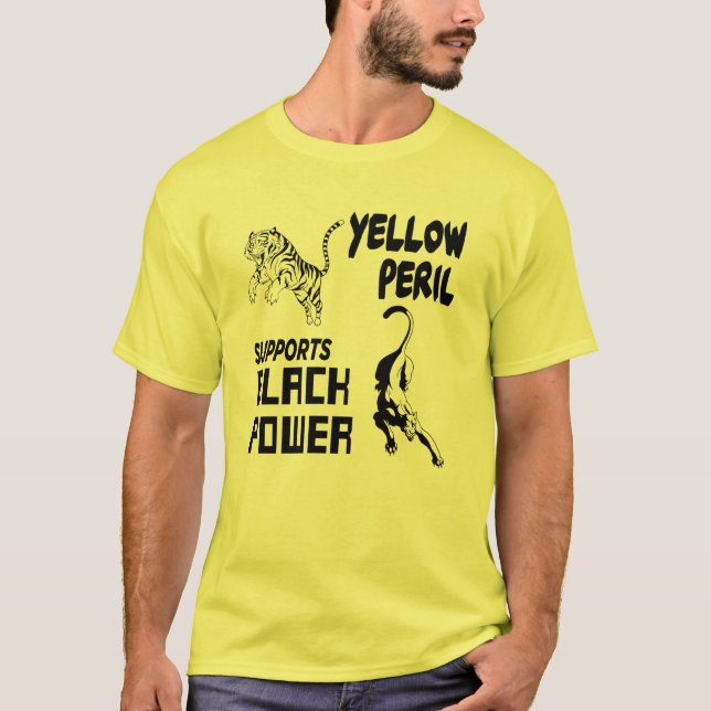 Yellow Peril Supports Black Power T-Shirt (Front)