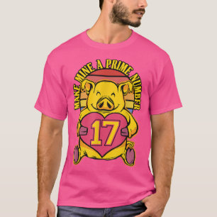 Yellow Pig Day Design - Make Mine A Prime Number  T-Shirt