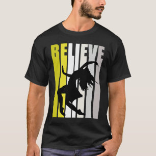 Yellow Retro Womens Believe Dance Motivational Ins T-Shirt
