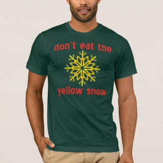 Yellow snow T-Shirt