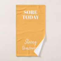 Yellow Sore Today Strong Tomorrow Workout Gym