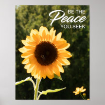 Yellow Sunflower Be The Peace You Seek Poster