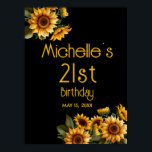 Yellow Sunflowers Black 21st Birthday Poster<br><div class="desc">Rustic,  elegant 21st birthday party poster with yellow sunflowers on a black background. Text is fully customisable,  so design your sign for anyone of any age. Contact me for assistance with your customisations or to request additional matching or coordinating Zazzle products for your celebration.</div>