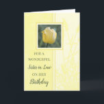 Yellow Tulips Sister in Law Birthday Card<br><div class="desc">Birthday card for sister in law with soft and pretty yellow tulip and thoughtful verse.</div>
