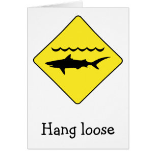Yellow 'warning sharks' sign 'Hang Loose' card