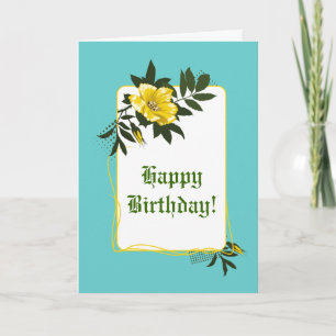 Yellow wild rose aqua floral Happy Birthday Card