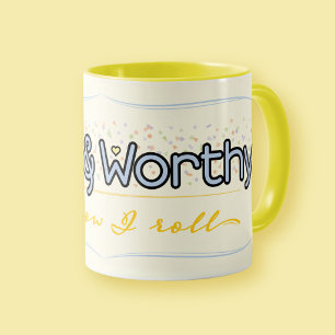Yellow Worthy Cute Confidence Boost Tanya Lumere Mug