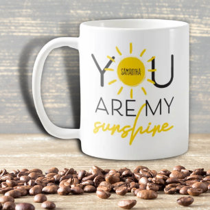 Yellow You Are My Sunshine Quote Coffee Mug
