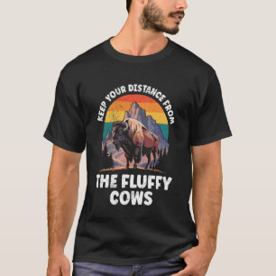 Yellowstone KEEP YOUR DISTANCE FROM FLUFFY COWS US T-Shirt