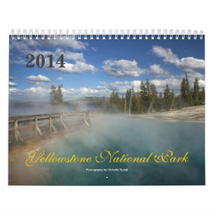 Yellowstone National Park 2014 Calendar