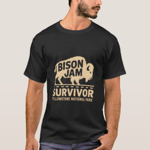 Yellowstone National Park Buffalo Bison Jam Surviv T-Shirt