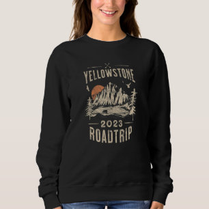 YELLOWSTONE Road Trip 2023 Sweatshirt