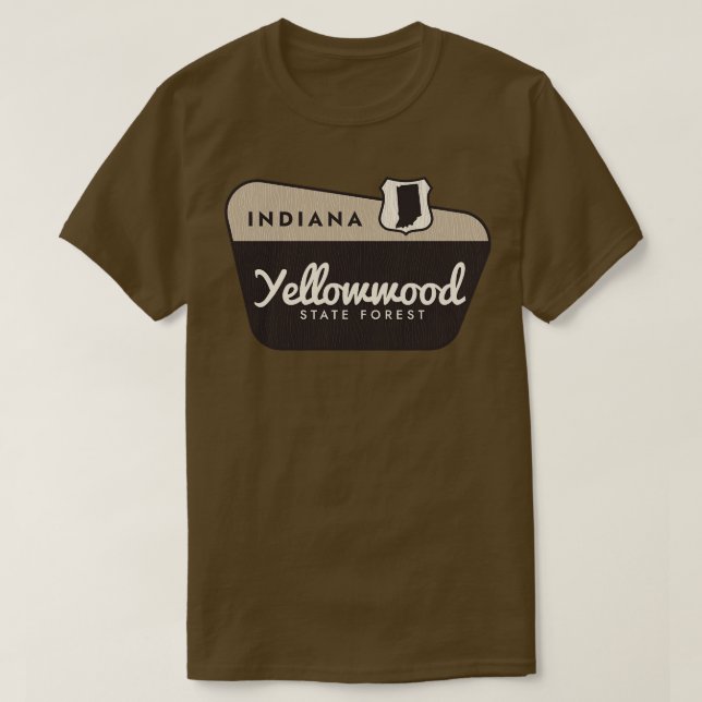 Yellowwood State Forest Indiana Welcome Sign T-Shirt (Design Front)
