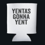 Yenta's Gonna Yent Funny Jewish Hanukkah Holiday Can Cooler<br><div class="desc">Funny, santa, hanukkah, menorah, jewish, jew, gift, birthday, passover</div>