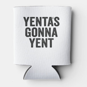 Yenta's Gonna Yent Funny Jewish Hanukkah Holiday Can Cooler