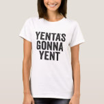 Yenta's Gonna Yent Funny Jewish Hanukkah Holiday T-Shirt<br><div class="desc">Funny, santa, hanukkah, menorah, jewish, jew, gift, birthday, passover</div>