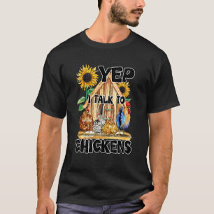 Yep I Talk To Chickens Cute Chicken Buffs Tee