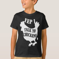 Yep I Talk To Chickens - Cute Chicken Lover
