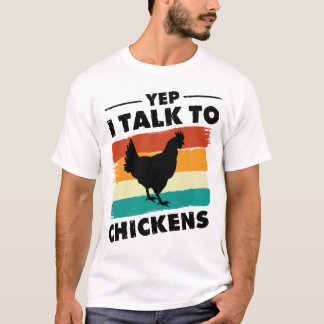 Yep I Talk To Chickens Shirt Cute Chicken Buffs