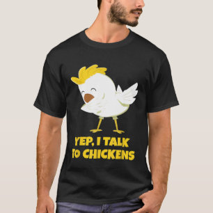Yep I Talk To Chickens Shirt Farm Dabbing Chicken
