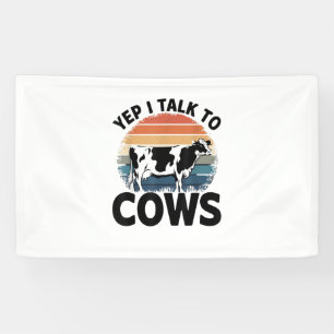 Yep I Talk To Cows Funny Vintage Dairy Farmer Cow Banner