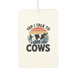 Yep I Talk To Cows Funny Vintage Dairy Farmer Cow Car Air Freshener