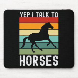 Yep I Talk To Horses Farmer Animal Horseck Riding Mouse Pad