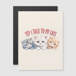 Yep, I Talk to My Cats – Adorable Trio Cat Design