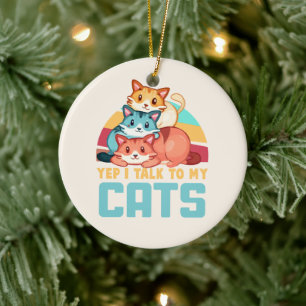 Yep, I Talk to My Cats–Adorable Trio Cat Design 2 Ceramic Tree Decoration