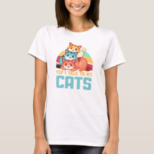 Yep, I Talk to My Cats–Adorable Trio Cat Design  2 T-Shirt