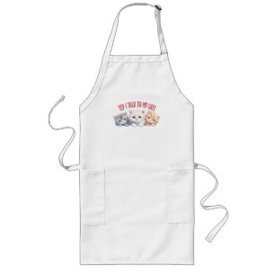 Yep, I Talk to My Cats – Adorable Trio Cat Design Long Apron