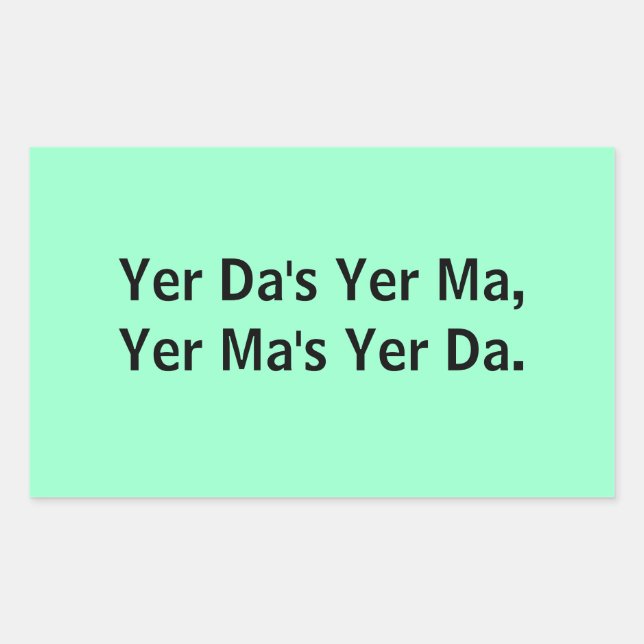 Yer Da's Yer Ma: Stickers (Front)