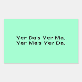 Yer Da's Yer Ma: Stickers