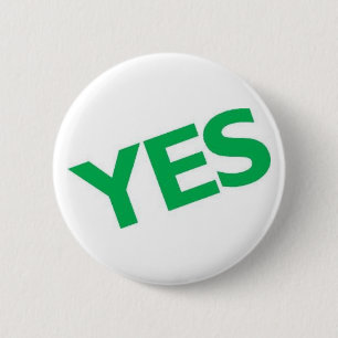 Yes 6 Cm Round Badge