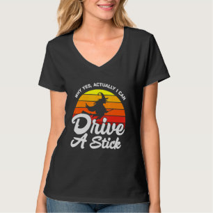 Yes Actually I Can Drive A Stick Halloween Retro V T-Shirt