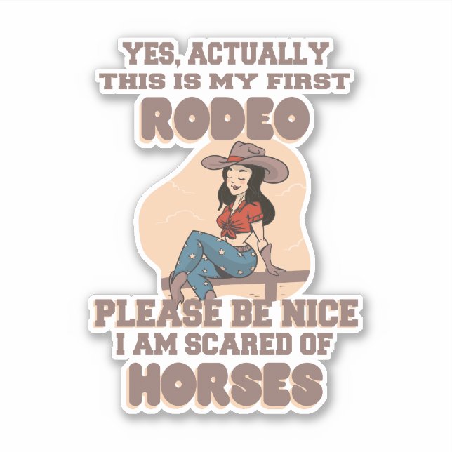 YES, ACTUALLY THIS IS MY FIRST RODEO PLEASE BE NIC (Front)