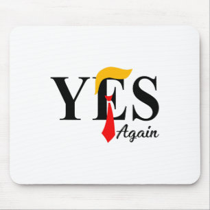 Yes Again Vote Trump Orange Hair 4th Of July Mouse Pad