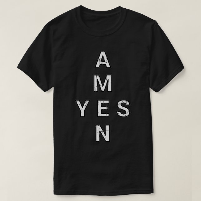 Yes & Amen  T-Shirt (Design Front)