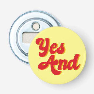 Yes And Improv Comedy Bottle Opener
