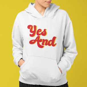 Yes And Improv Comedy Club Comedian Hoodie