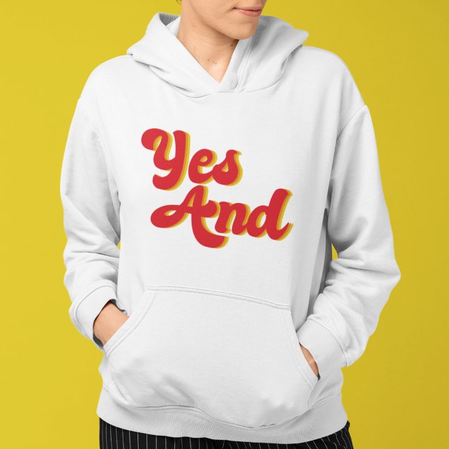 Yes And Improv Comedy Club Comedian Hoodie (Creator Uploaded)