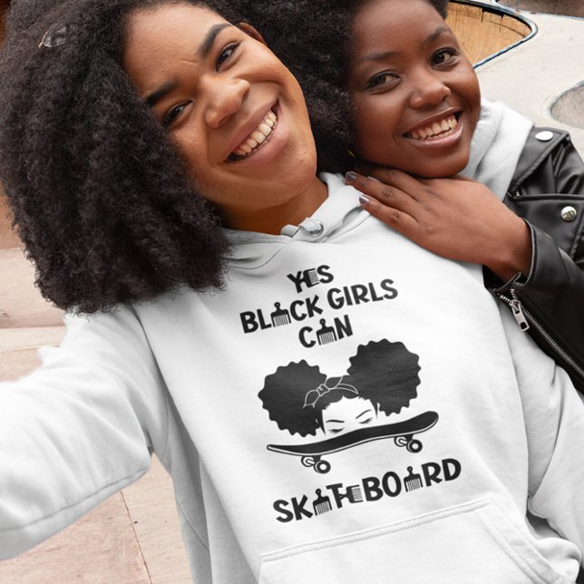 Yes Black Girls Can Skateboard Hoodie (Creator Uploaded)
