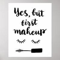 Yes But First Makeup